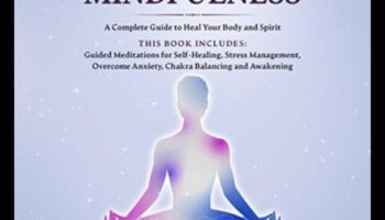 Meditācijas dziedinošais pieskāriens: uzlabojiet savu fizisko labsajūtu