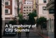Pilsētas skaņas ainavas: troksnis un mūzika pilsētas dzīvē